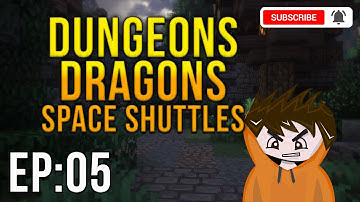 Dungeons, Dragons and Space Shuttles SE: 2 #5 Getting Into Tinker