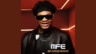 MFE - Joey Clipstar Freestyle