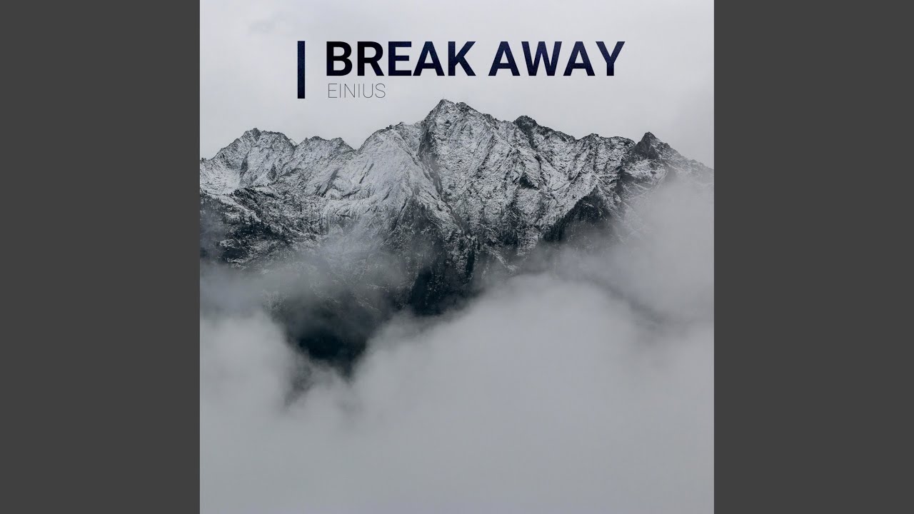 Break Away
