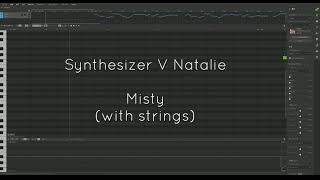 Synthesizer V Natalie: Misty (with strings)