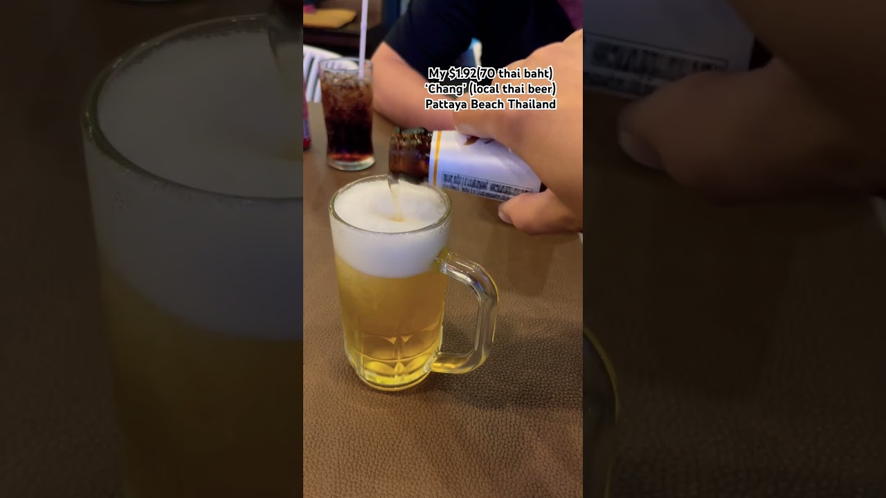 My $1.92(70baht) Chang(local thai beer) Pattaya Beach Thailand 