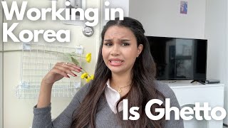 Why Working In Korea Is Ghetto When Youre A Foreigner Annie Nova