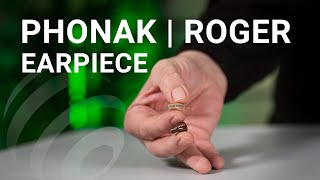 Phonak Roger Earpiece | User Guide