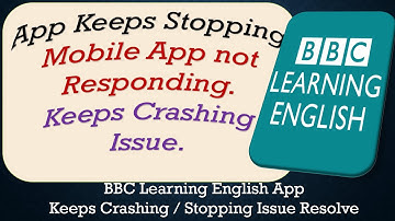 How To Fix BBC Learning English App Keeps Stopping | Keeps Crashing Problem | Problem Resolved