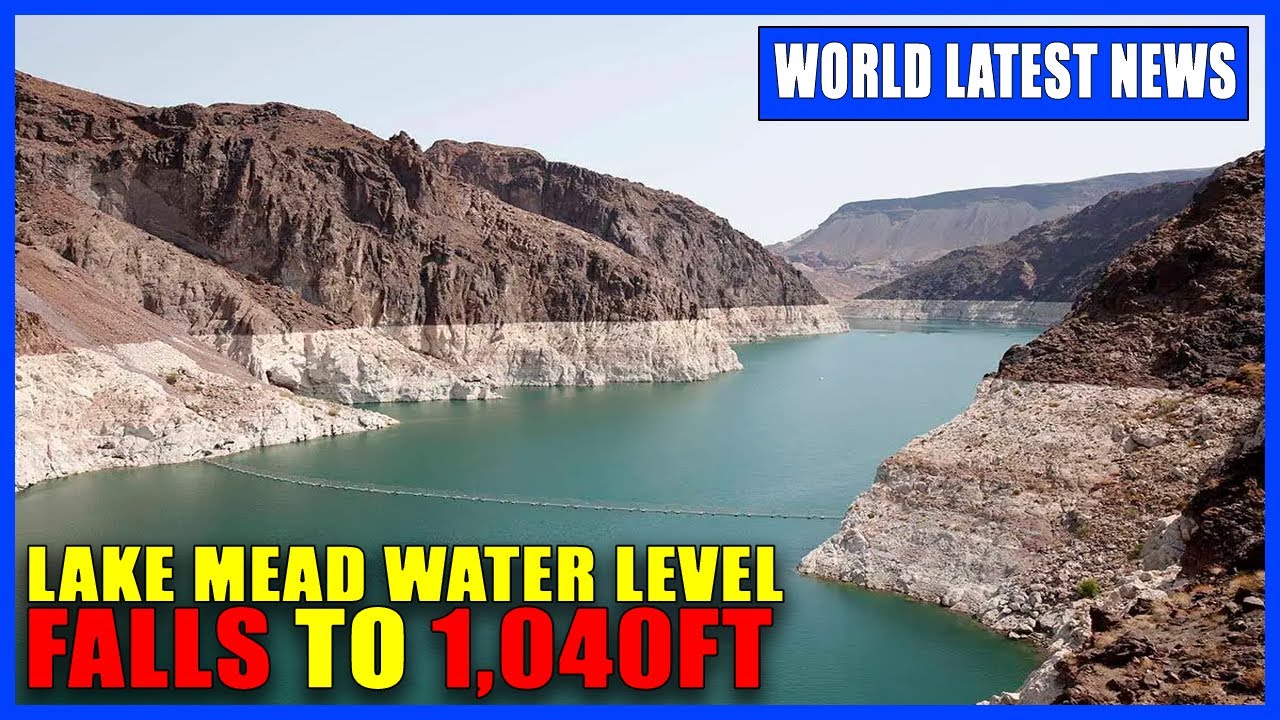 Lake Mead Water Level Falls to 1,040ft, DeadPool Level Inches Closer
