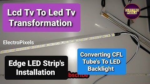 How to Convert 22 inch LCD Tv to LED Tv||Convert lcd tv into led tv easy way step by step.lcd to led