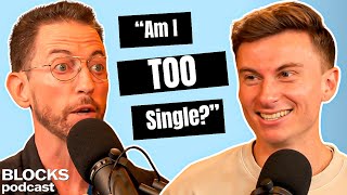 Is there a risk to being Too Single? (w/ Trevor Wallace)