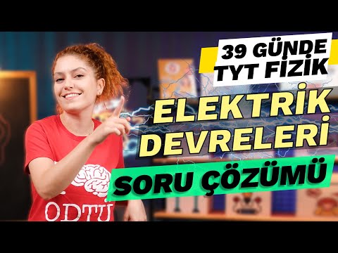 Elektrik ve Manyetizma Soru Çözümü 1- Elektrik devreleri - 39 Günde TYT Fizik Kampı | 10. Sınıf