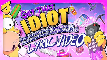 Get That Idiot (Lyric Video) || The Simpsons X Fortnite Fan Song