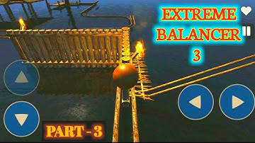 Extreme Balancer 3 gameplay walkthrough part - 3 | Level -15 | ( Android, iOS) | #gaming