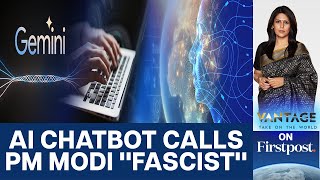 Google's Gemini AI Chatbot Under Fire For 'Bias' Against PM Modi | Vantage with Palki Sharma