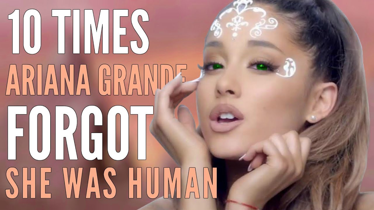 10 Times ARIANA GRANDE Forgot She Was HUMAN