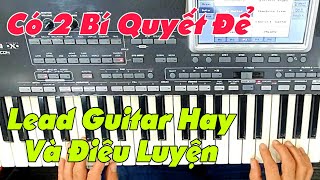 Hướng Dẫn Cách Lead Guitar Trên Đàn Organ | Mẹo Đệm Hát | #41 screenshot 5