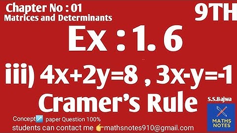 Class 9th Maths Chapter No 1| 4x+2y=8,3x-y=-1 | Cramer