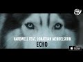 Hardwell feat jonathan mendelsohn  echo official  time records