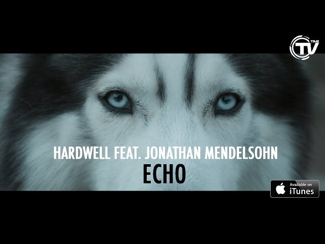 Hardwell feat. Jonathan Mendelsohn - Echo (Official Video) HD - Time Records class=