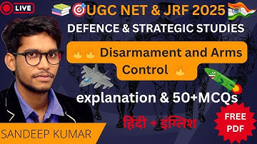 Disarmament and Arms Control | UGC NET JRF Defence & Strategic Studies | Strategic Concepts in Hindi