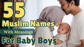 55 Unique Muslim Names & Meanings for Baby Boys 2023 | Cuddles Lane #baby #youtube #muslim