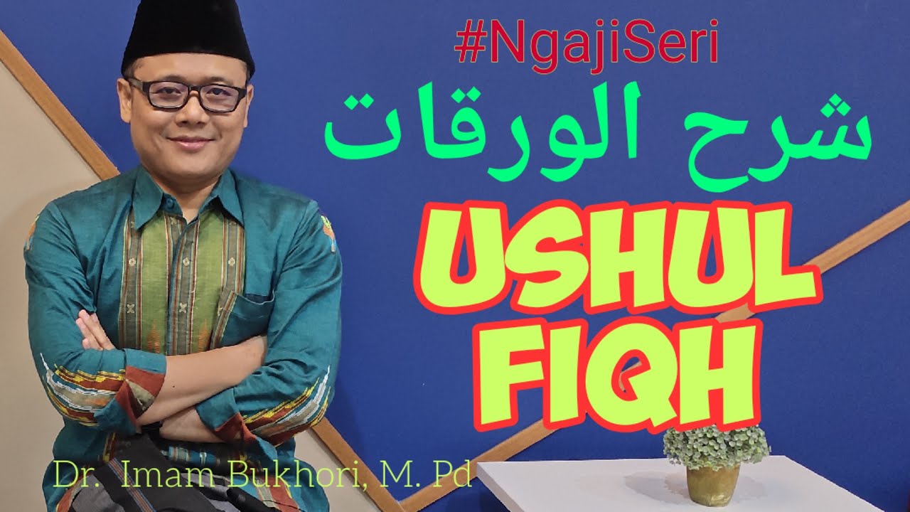 9. al Waraqat: Qaidah Amar dan Nahi dalam Ushul Fiqh