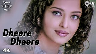 धीरे धीरे Dheere Dheere Lyrics in Hindi