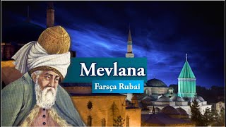 Mevlana'nın Rubailerinden | Farsça Şiir | Farsça - Türkçe Altyazılı Resimi