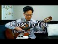 Close To You From Long Vacation Cagnet Guitar Fingerstyle Cover