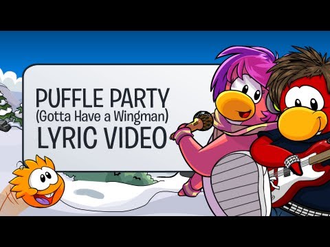 Club Penguin Puffle Party (Gotta Have a Wingman) Lyric Video