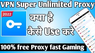 VPN Super Unlimited Proxy App Kaise Use Kare ।। how to use vpn super unlimited proxy ।। VPN Super screenshot 4