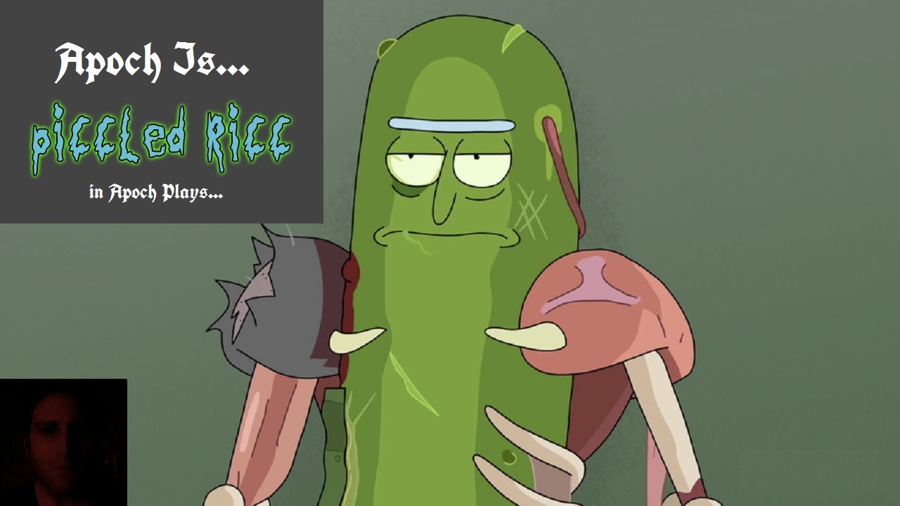 Piccled Ricc MORTY! I'M PICKLE RICK! | Apoch Plays 'Piccled Ricc' - YouTube