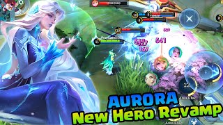 AURORA REVAMP GAMEPLAY | PASIF SKILL BARU JADI TAMBAH OVER POWER!! | UPCOMING AURORA NEW HERO REVAMP