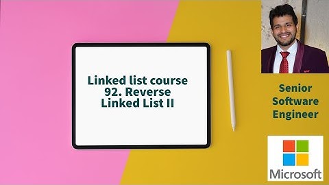 Linked list - Leetcode - 92. Reverse Linked List II