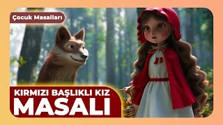 Kırmızı Başlıklı Kız Masalı | Çocuk Masalları | Kids Dreams Türkçe Masallar