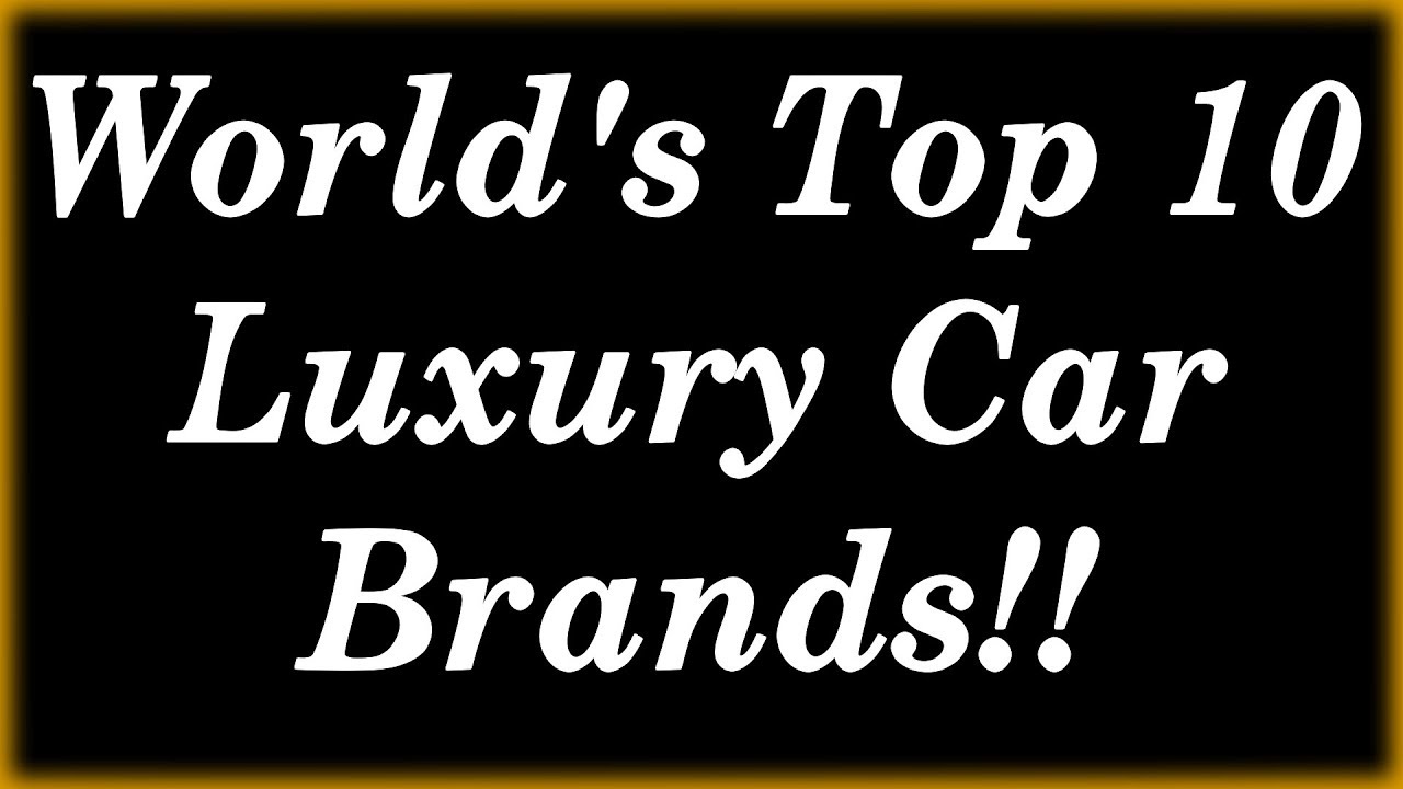 World's Top 10 Luxury Car Brands Video Logo Founder Country