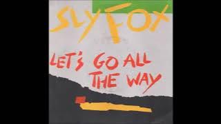 Sly Fox - Let's Go All The Way (single version) (1986)