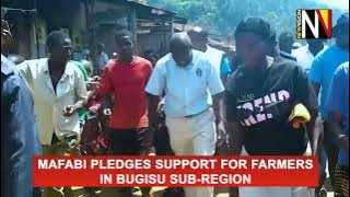 Mafabi Pledges Support for Farmers in Bugisu Sub-region