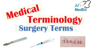 Medical Terminology  The Basics, Lesson 1.3  Surgery