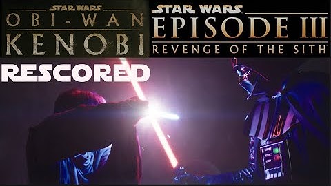 Obi-Wan Kenobi Vs Darth Vader - RESCORE with Star Wars Episode III Soundtrack in Obi-Wan Kenobi Show