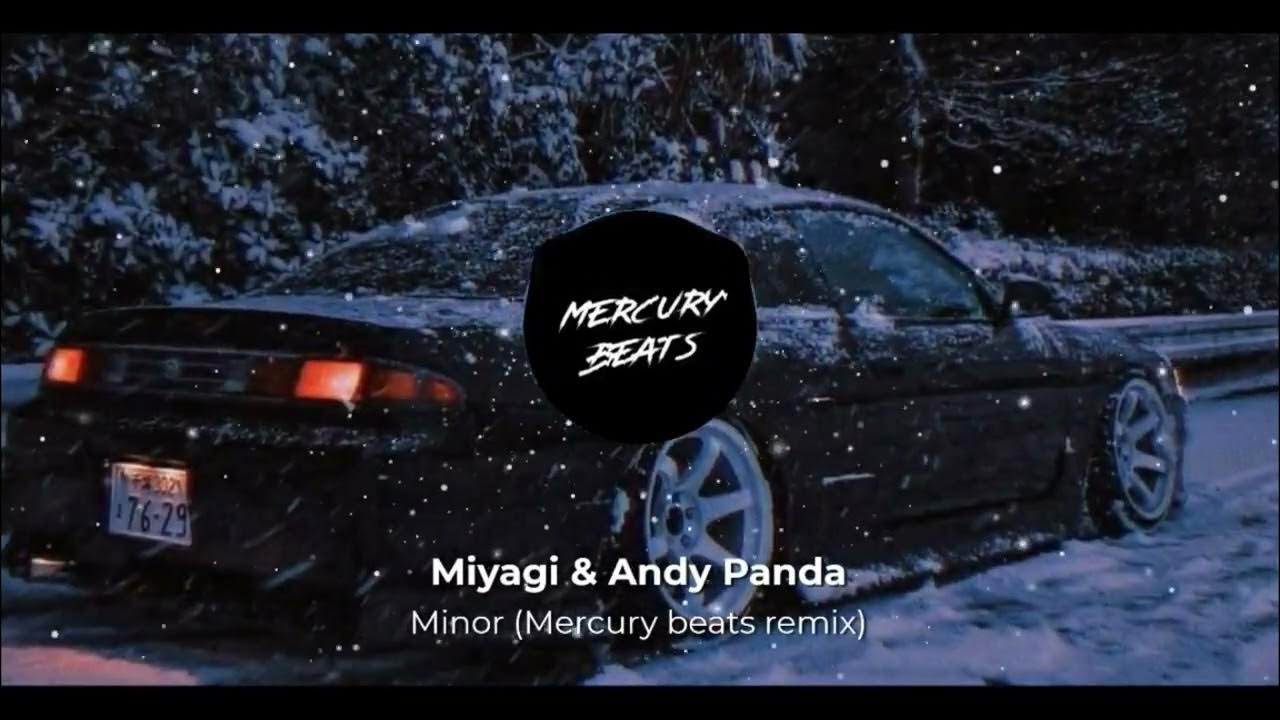 Мияги ремикс басс. "Mercury Beats" &&. Miyagi & Andy Panda - Minor (DJ Safiter Remix). Minor Miyagi & Andy Panda.