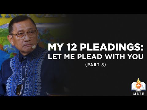 My 12 Pleadings: Let Me Plead with You (Part 3) | Dr. Benny M. Abante, Jr.