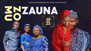 ZO MU ZAUNA EPISODE 23 | Starring Ishaq Sidi Ishaq, Bilal Mustapha, Amina A Shehu & Saratu Abubakar