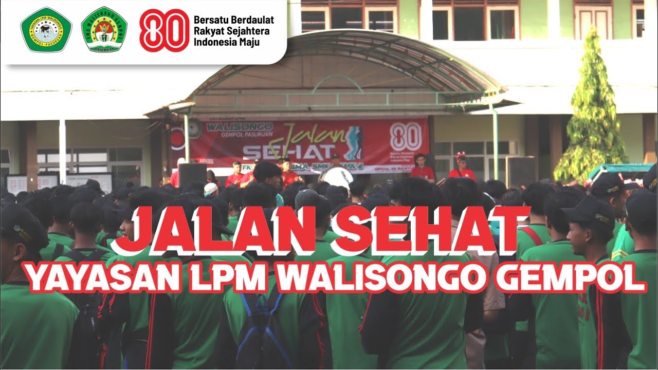 Jalan Sehat Yayasan LPM Walisongo Gempol 2025  | Dirgahayu RI ke 80