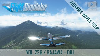 Flight Simulator | Azgharie World Tour | 228 : Bajawa - Dili