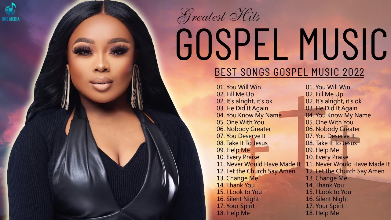 Most Played Gospel Songs 2022 Mix Famous Gospel Music 2022 Collection