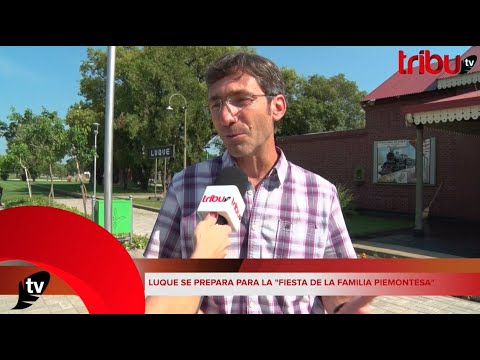 Lucas Valiente: Luque se prepara para la "Fiesta de la Familia Piamontesa".