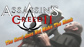 Assassins Creed II | Sequence 05 | The Cowl Does Not Make the Monk