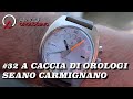 #32 A Caccia di Orologi Seano Carmignano