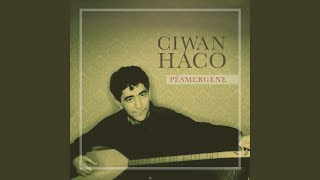 Video thumbnail of "Ciwan Haco - Kurdistan (Remastered)"