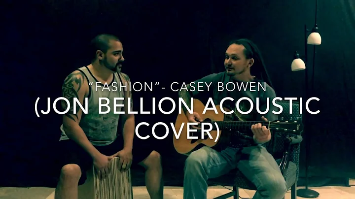 Fashion - Casey Bowen (acoustic cover)