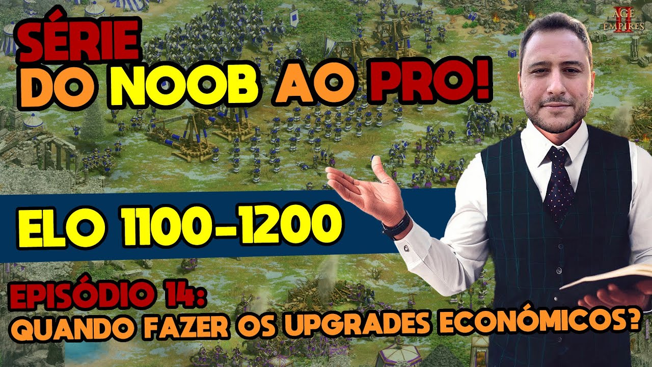 SÉRIE DO NOOB AO PRO, ELO: 1100-1200, EPISÓDIO 14: TIMING DOS UPS DA  ECONOMIA