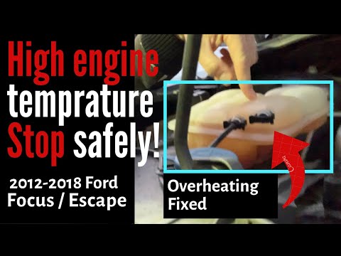 Fixing Ford Focus & Escape overheating problem - “High engine temperature. Stop safely.” Warning PT2